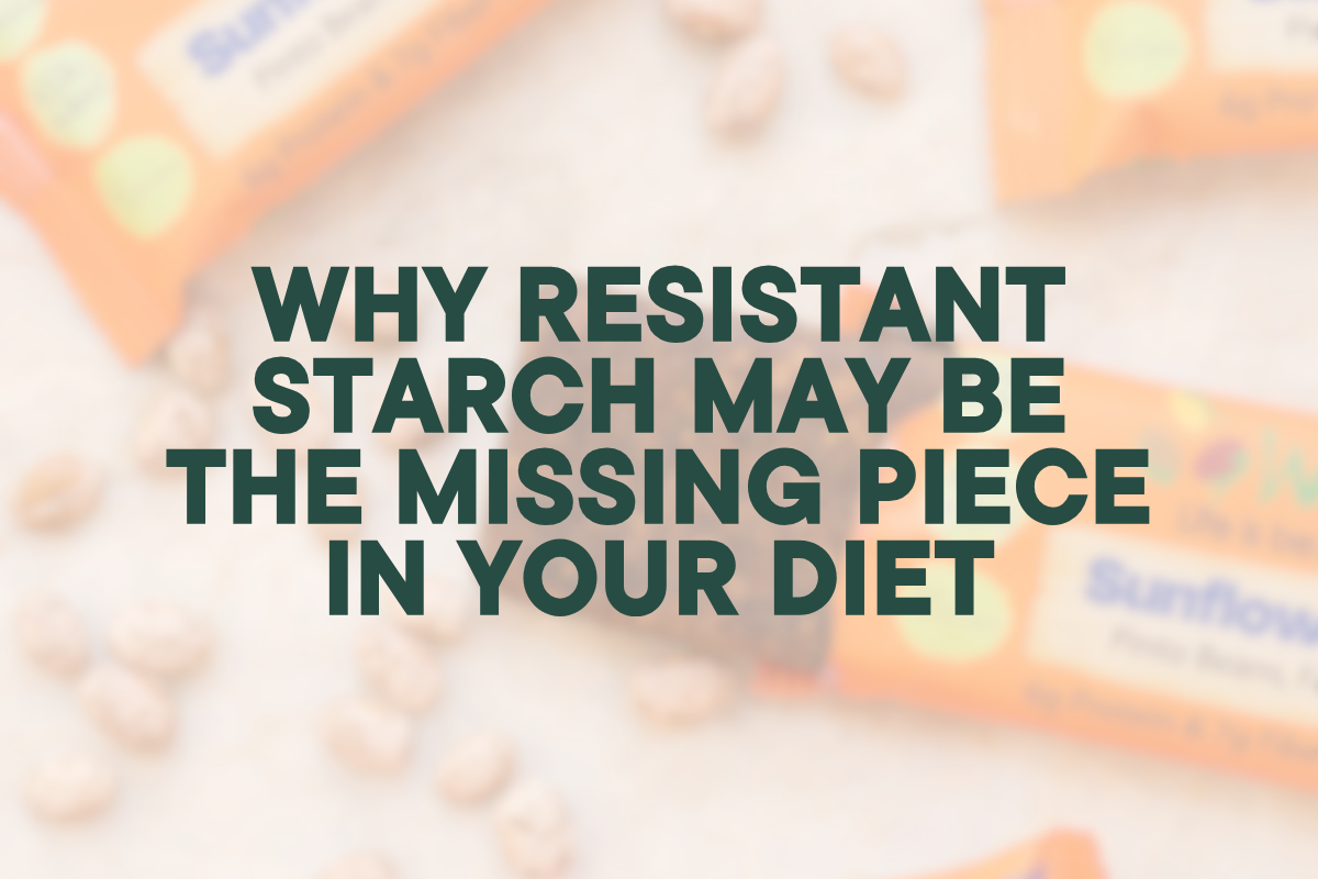 Why Resistant Starch May Be the Missing Piece in Your Diet