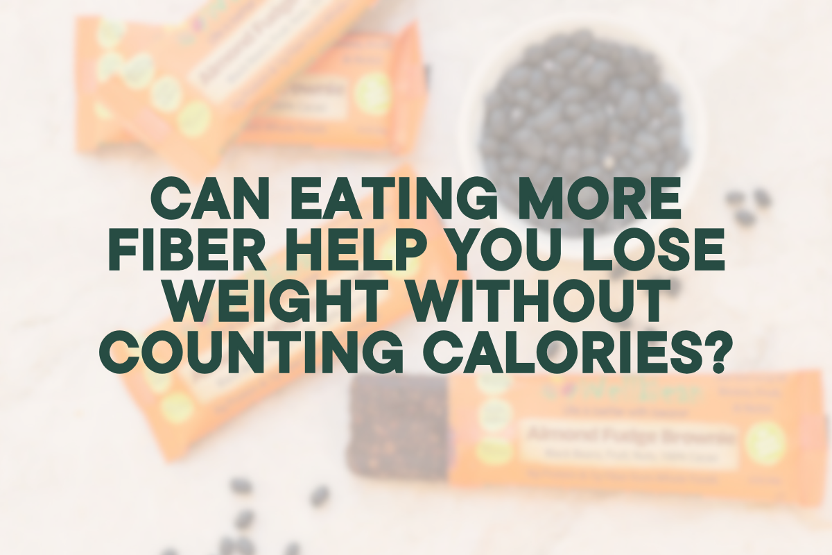 Can Eating More Fiber Help You Lose Weight Without Counting Calories?